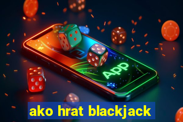 ako hrat blackjack