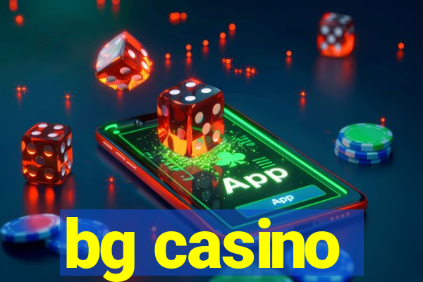 bg casino