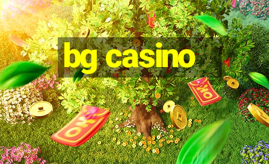 bg casino