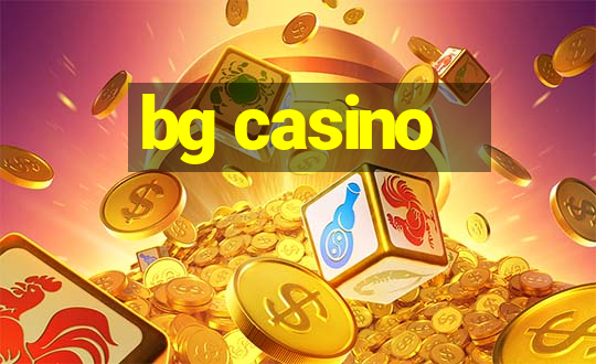 bg casino