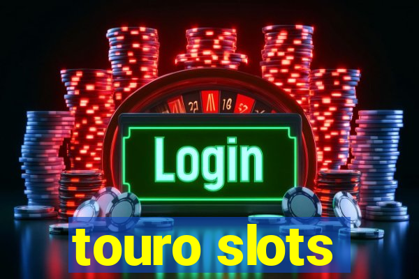 touro slots