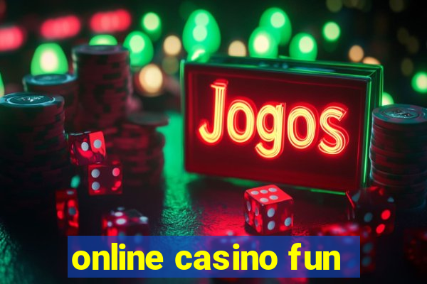 online casino fun