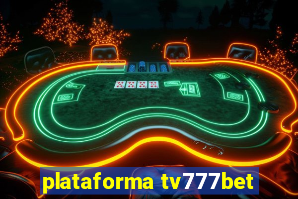 plataforma tv777bet