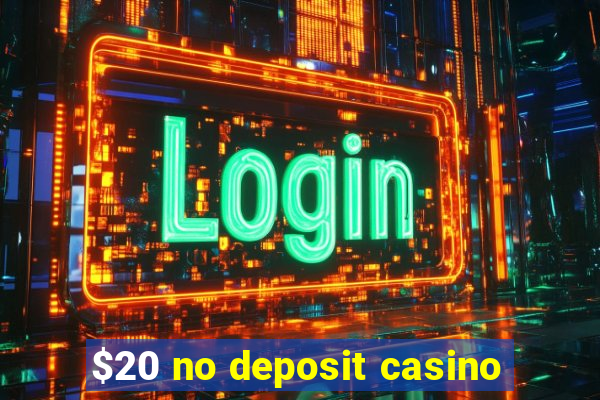 $20 no deposit casino