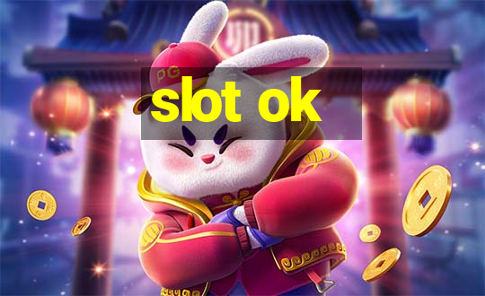 slot ok