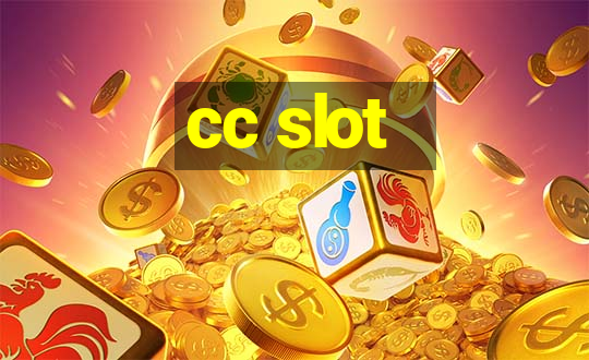 cc slot