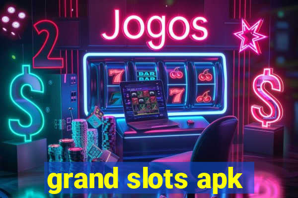 grand slots apk