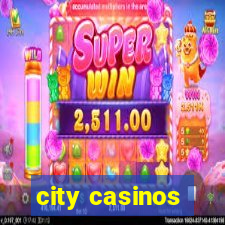 city casinos