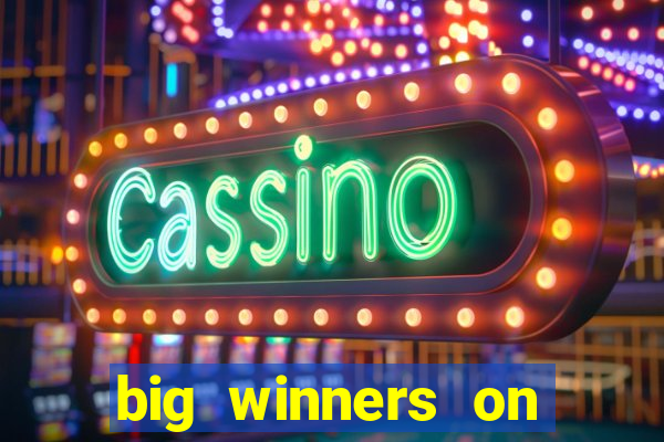 big winners on slot machines