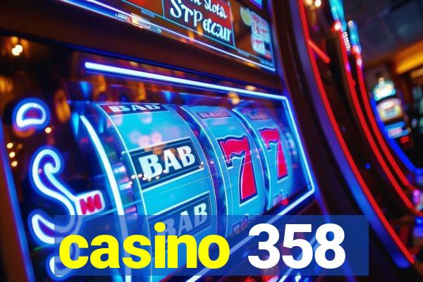 casino 358