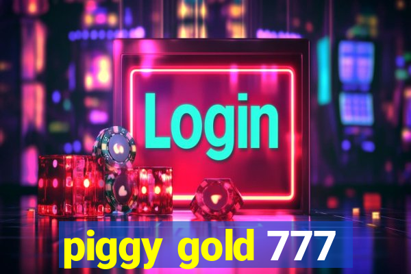 piggy gold 777