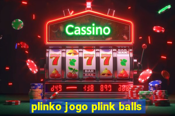 plinko jogo plink balls