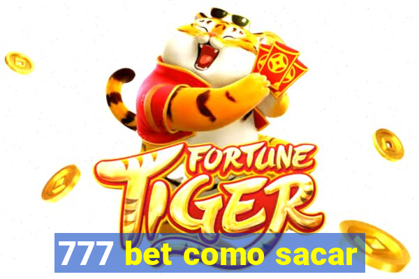 777 bet como sacar