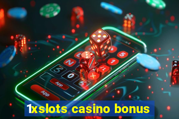 1xslots casino bonus