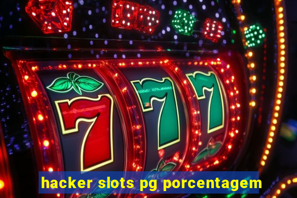 hacker slots pg porcentagem