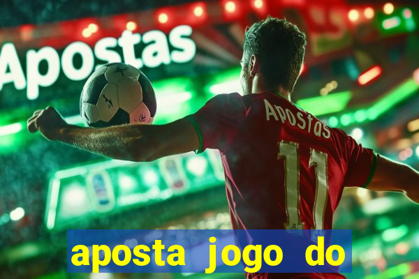 aposta jogo do brasil hoje