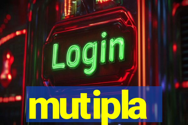 mutipla