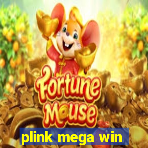 plink mega win