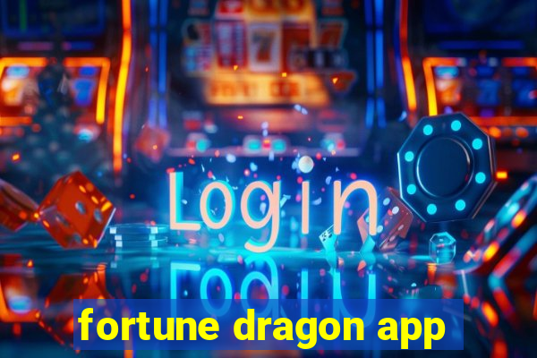 fortune dragon app