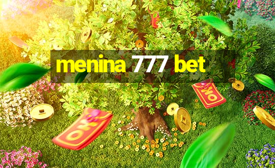 menina 777 bet