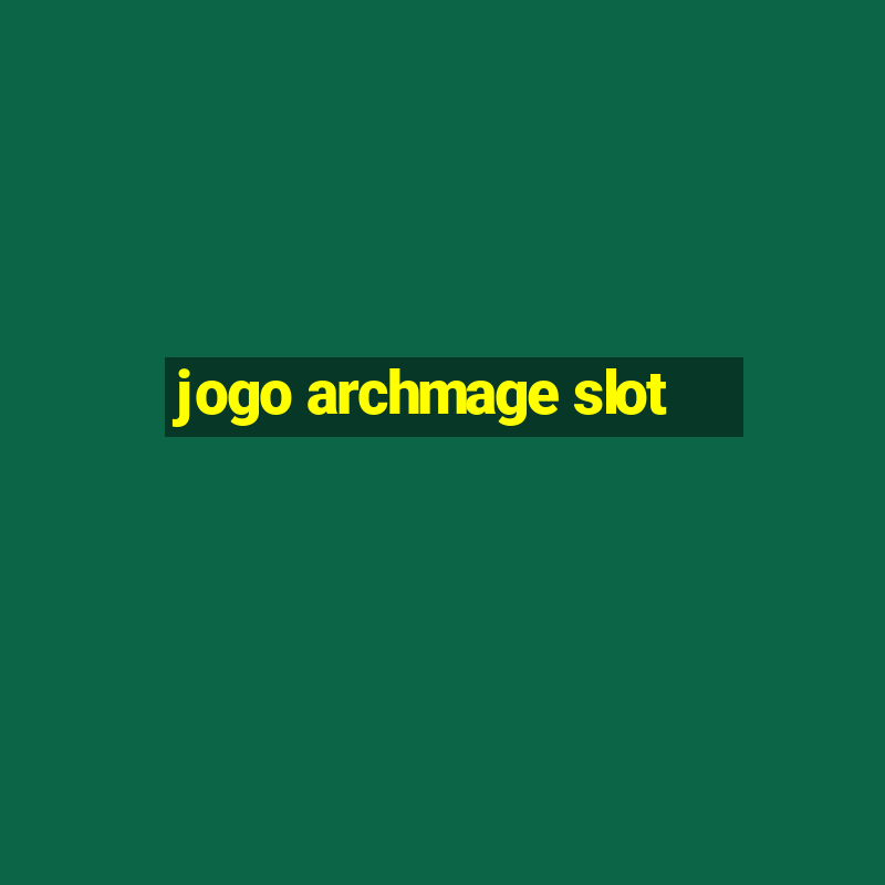 jogo archmage slot