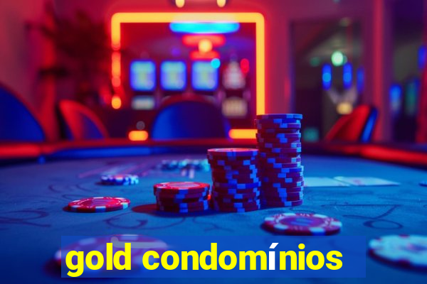 gold condomínios