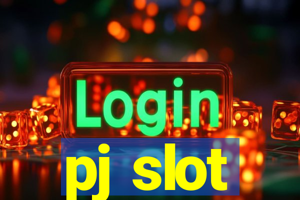 pj slot