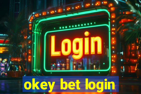 okey bet login