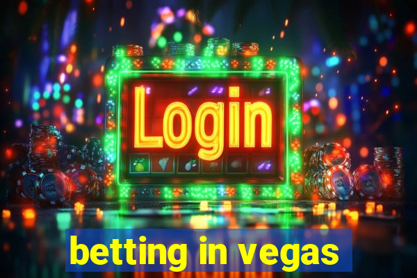 betting in vegas