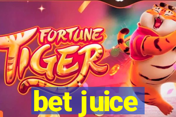 bet juice