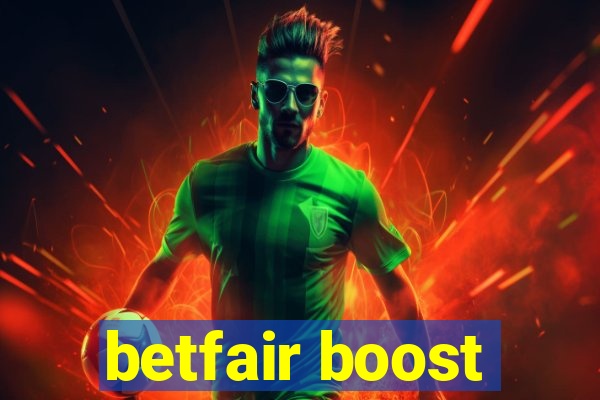 betfair boost