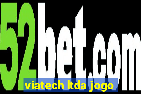 viatech ltda jogo