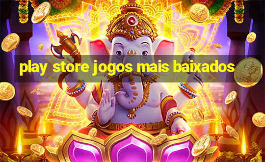 play store jogos mais baixados