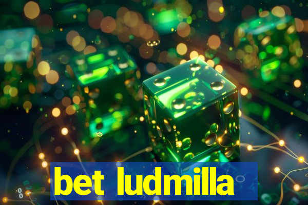 bet ludmilla