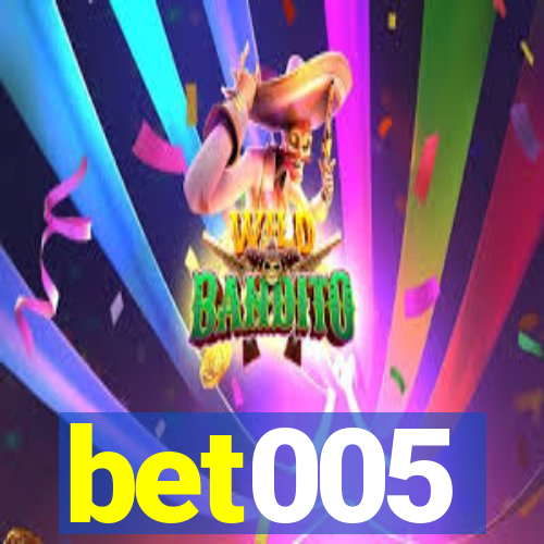 bet005