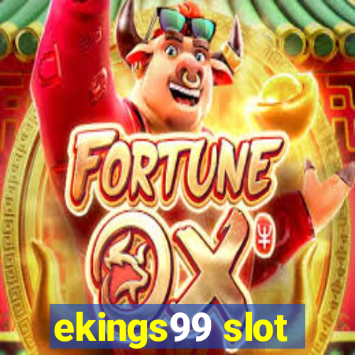 ekings99 slot