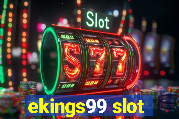 ekings99 slot