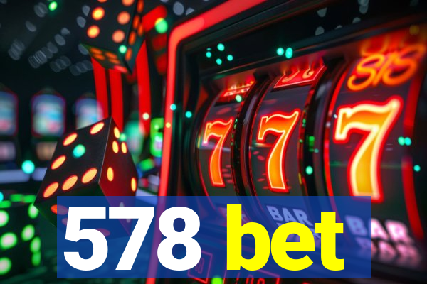 578 bet