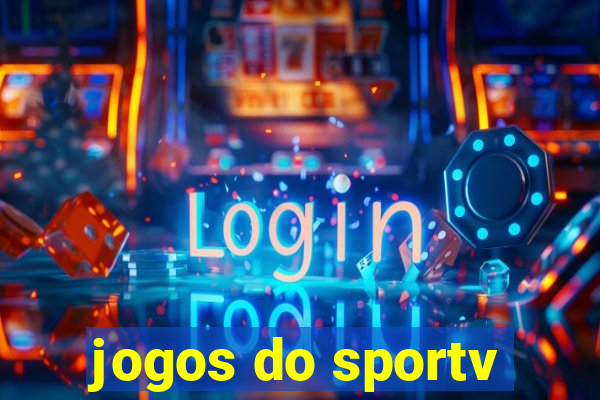 jogos do sportv