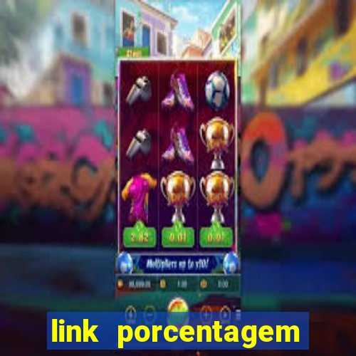 link porcentagem slots pg