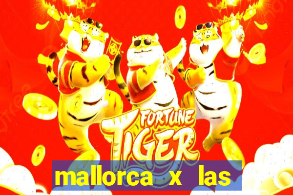 mallorca x las palmas palpite