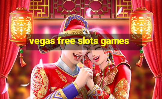 vegas free slots games