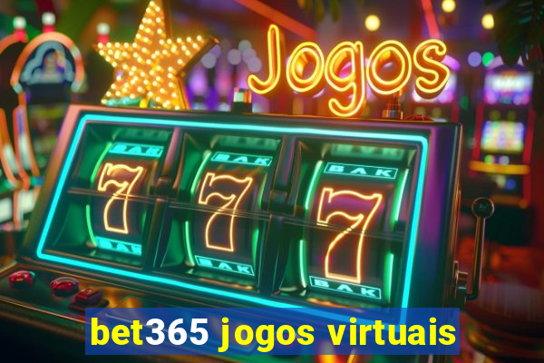 bet365 jogos virtuais