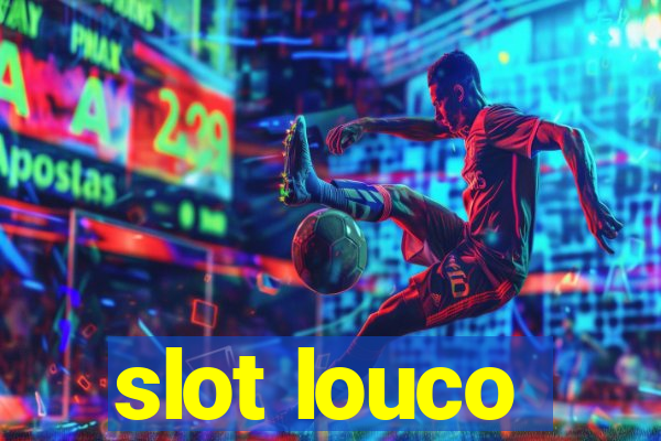 slot louco