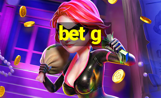 bet g