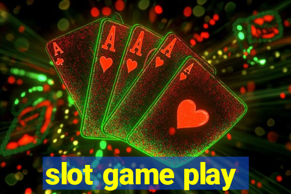 slot game play