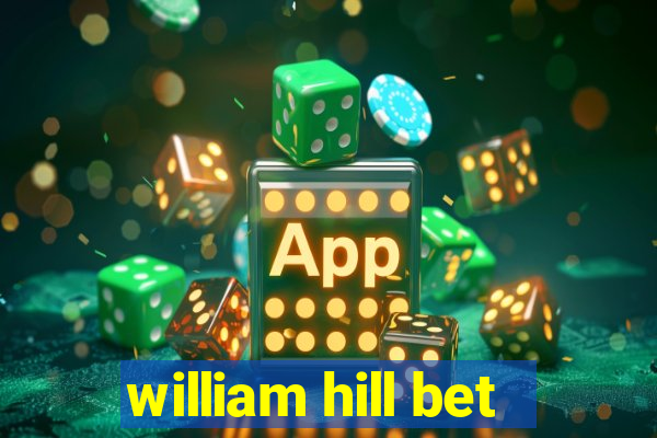 william hill bet