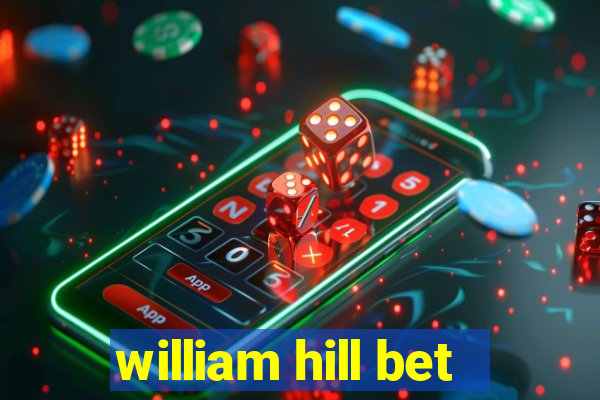 william hill bet