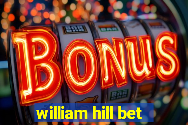 william hill bet