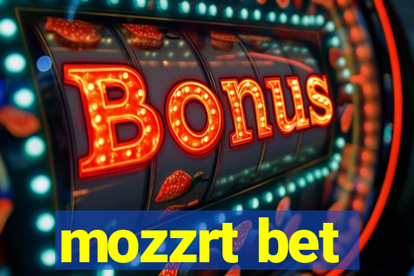 mozzrt bet